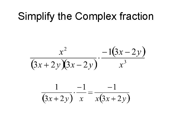 Simplify the Complex fraction 