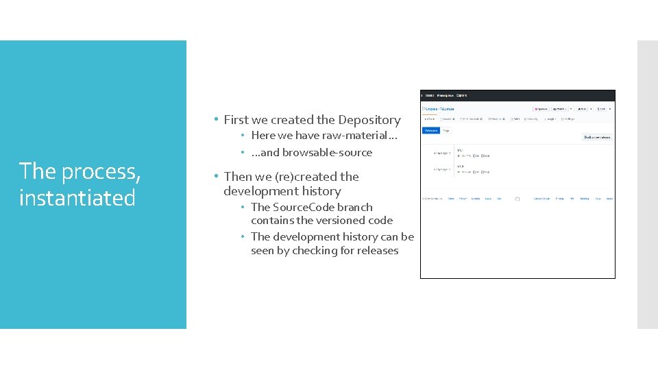 • First we created the Depository The process, instantiated • Here we have • First we created the Depository The process, instantiated • Here we have
