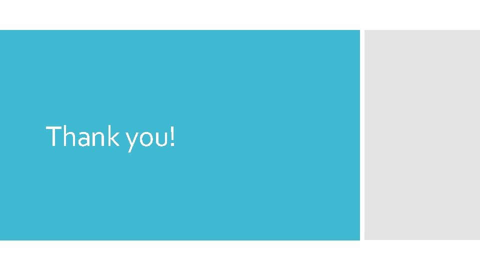 Thank you! Thank you!