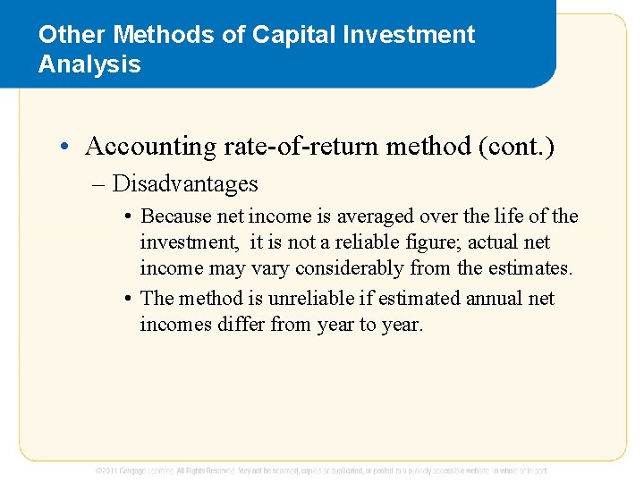 Other Methods of Capital Investment Analysis • Accounting rate-of-return method (cont. ) – Disadvantages