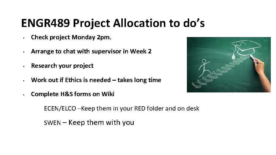 ENGR 489 Project Allocation to do’s • Check project Monday 2 pm. • Arrange