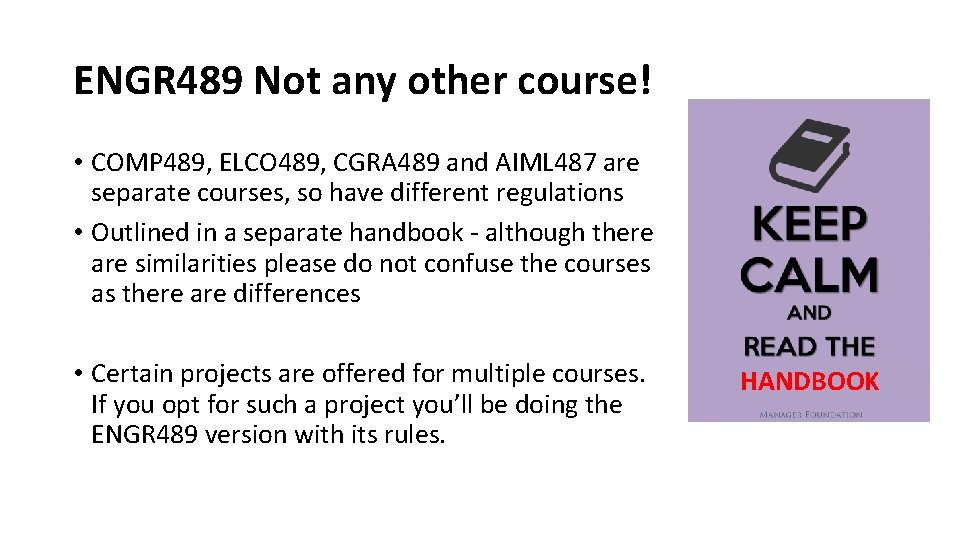 ENGR 489 Not any other course! • COMP 489, ELCO 489, CGRA 489 and