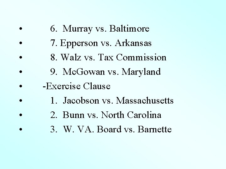  • • 6. Murray vs. Baltimore 7. Epperson vs. Arkansas 8. Walz vs.