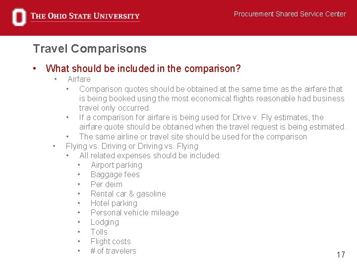 Procurement Shared Service Center Travel Comparisons • What should be included in the comparison?