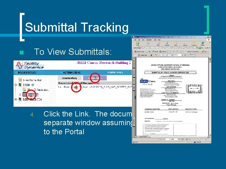 Submittal Tracking To View Submittals: n 1. 2 3. 4. After entering the project