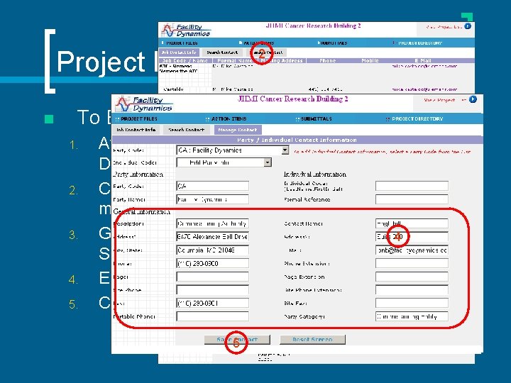 Project Directory 2 n To Edit Party Information: 1. 2. 3. 4. 5. After