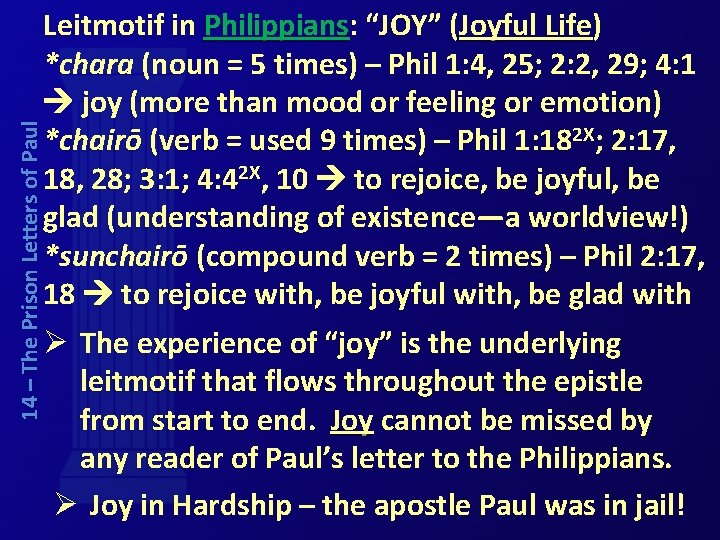 14 – The Prison Letters of Paul Leitmotif in Philippians: “JOY” (Joyful Life) *chara