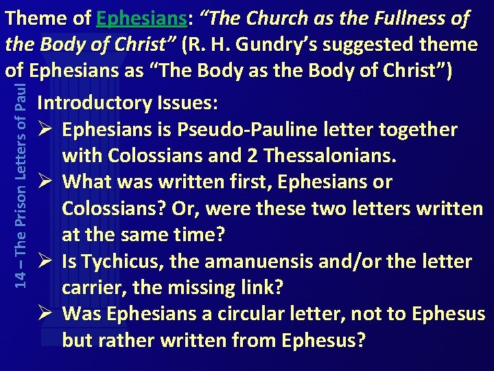 14 – The Prison Letters of Paul Theme of Ephesians: “The Church as the