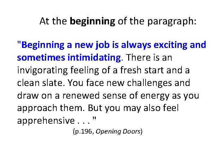 At the beginning of the paragraph: "Beginning a new job is always exciting and