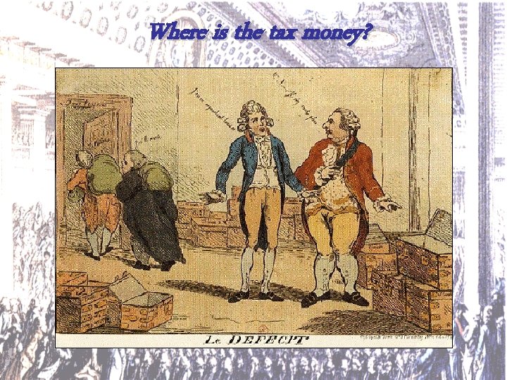 Where is the tax money? 