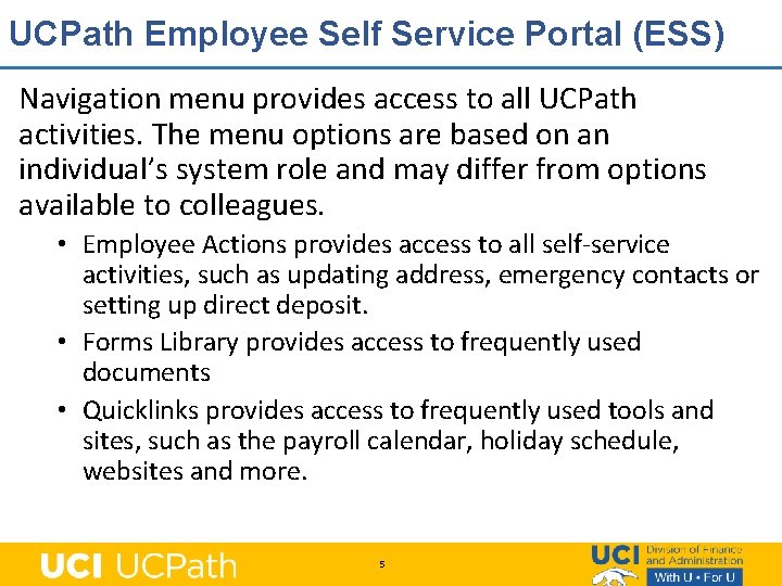 UCPath Employee Self Service Portal (ESS) Navigation menu provides access to all UCPath activities.