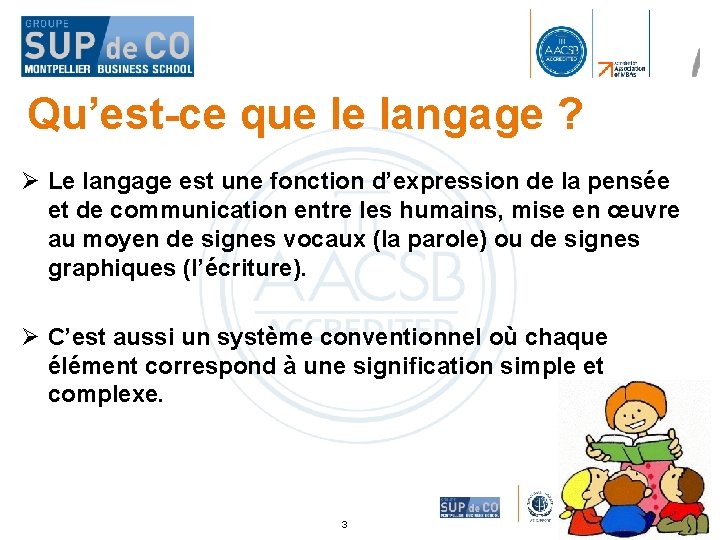 Qu’est-ce que le langage ? Ø Le langage est une fonction d’expression de la