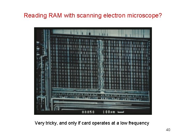 Reading RAM with scanning electron microscope? Very tricky, and only if card operates at