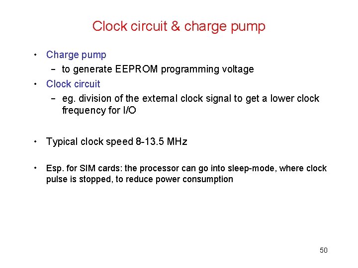 Clock circuit & charge pump • Charge pump – to generate EEPROM programming voltage