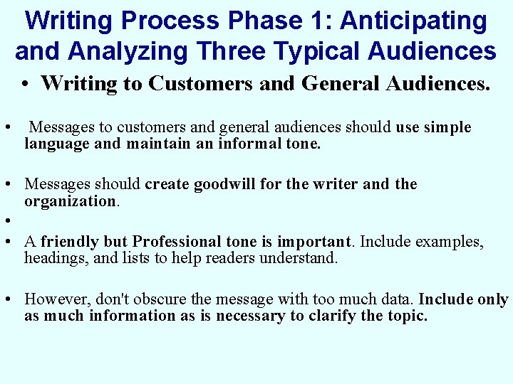 Writing Process Phase 1: Anticipating and Analyzing Three Typical Audiences • Writing to Customers