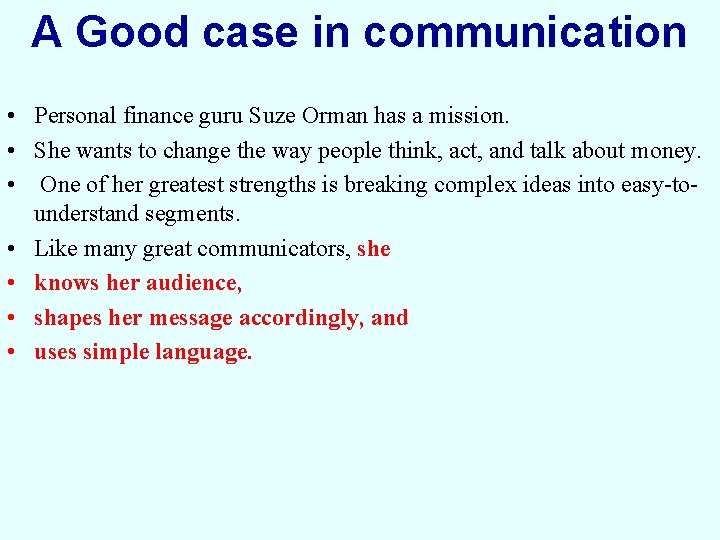 A Good case in communication • Personal finance guru Suze Orman has a mission.