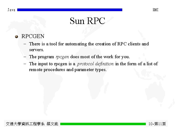 Java RMI Sun RPCGEN - There is a tool for automating the creation of