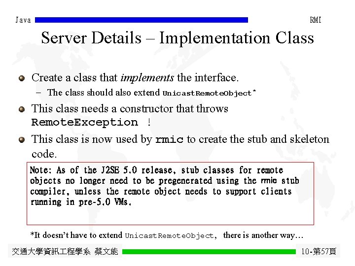 Java RMI Server Details – Implementation Class Create a class that implements the interface.