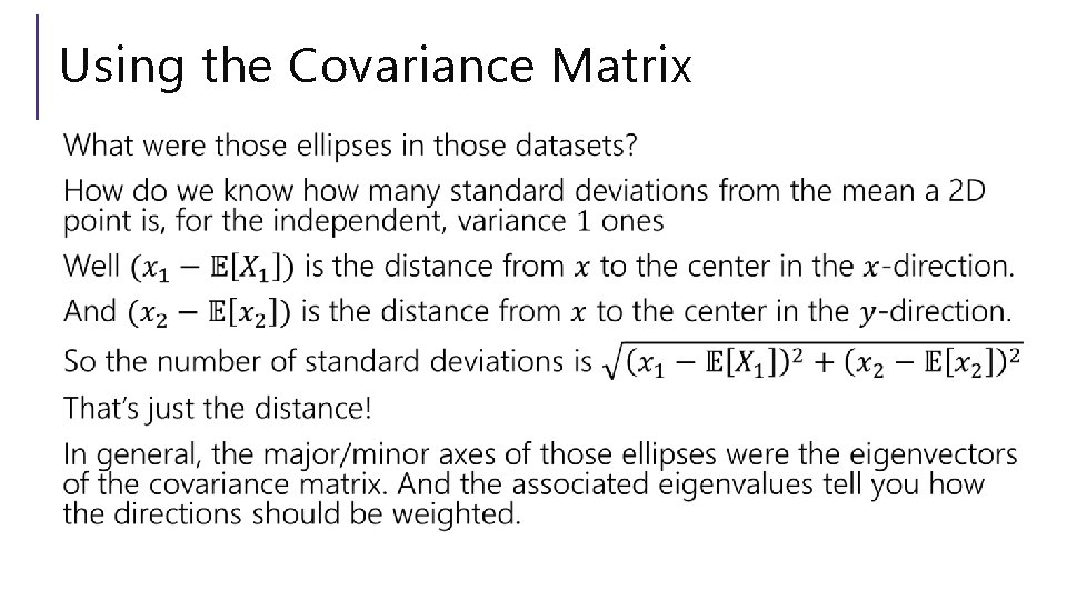 Using the Covariance Matrix 