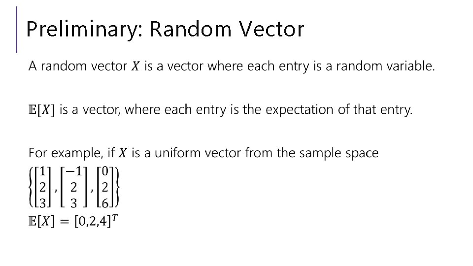 Preliminary: Random Vector 