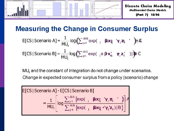 Discrete Choice Modeling Multinomial Choice Models [Part 7] 15/96 Measuring the Change in Consumer