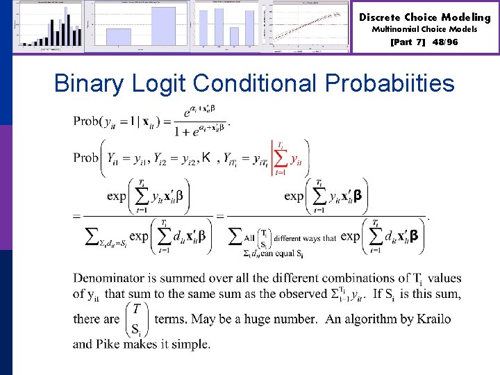 Discrete Choice Modeling Multinomial Choice Models [Part 7] 48/96 Binary Logit Conditional Probabiities 