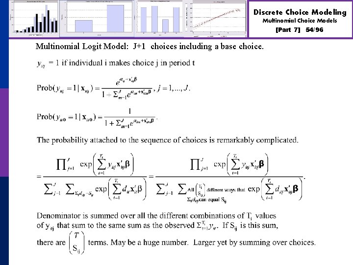 Discrete Choice Modeling Multinomial Choice Models [Part 7] Multinomial Logit Model: J+1 choices including