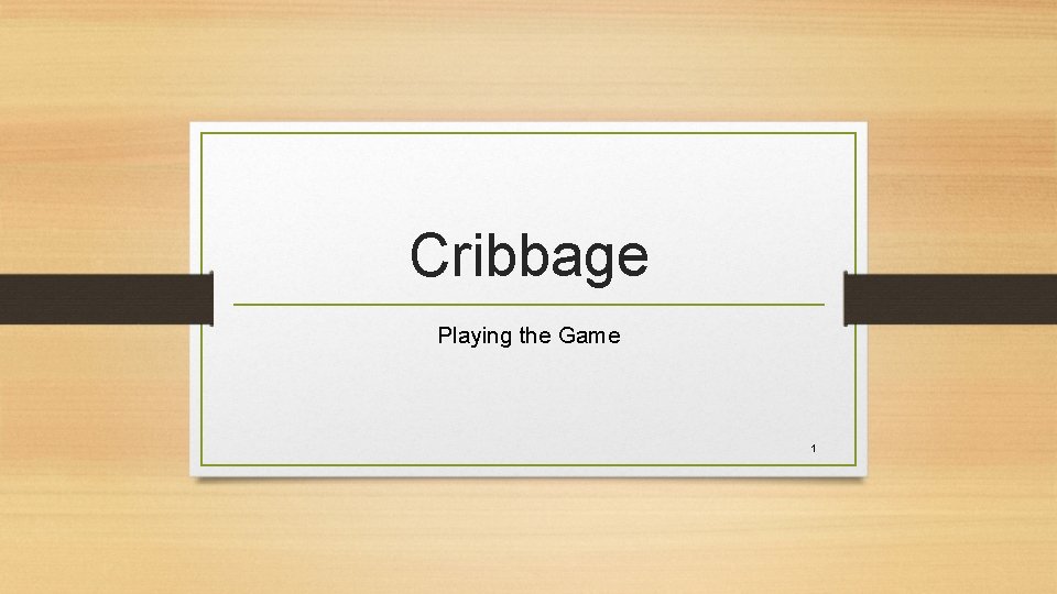Cribbage Playing the Game 1 