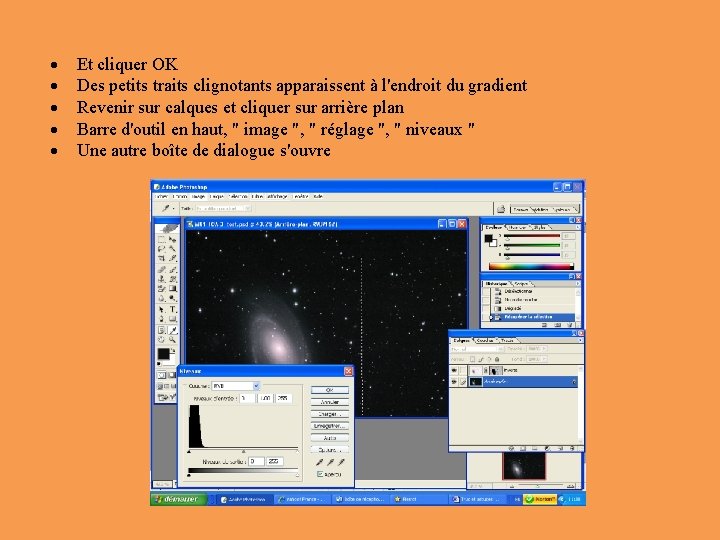  Et cliquer OK Des petits traits clignotants apparaissent à l'endroit du gradient Revenir