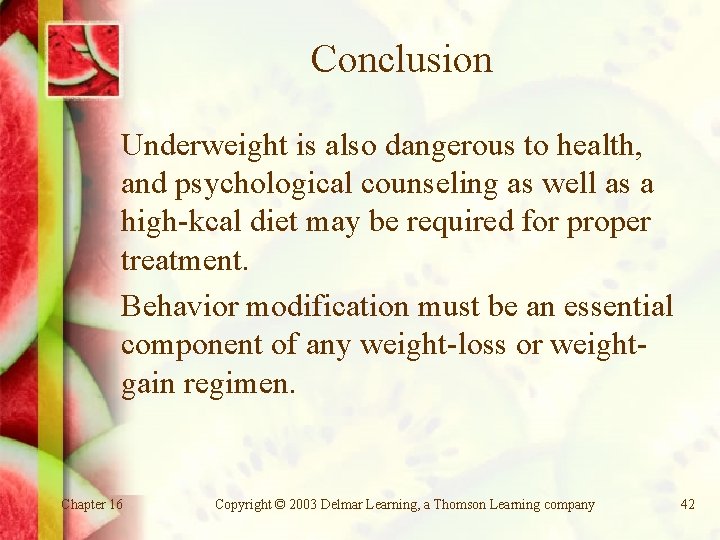 Conclusion Underweight is also dangerous to health, and psychological counseling as well as a