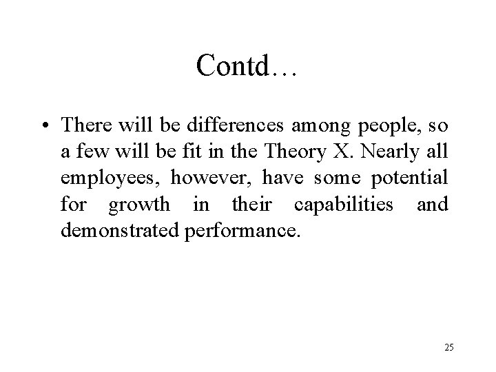 Contd… • There will be differences among people, so a few will be fit