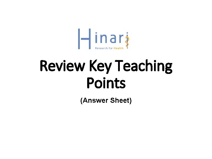 Review Key Teaching Points (Answer Sheet) 