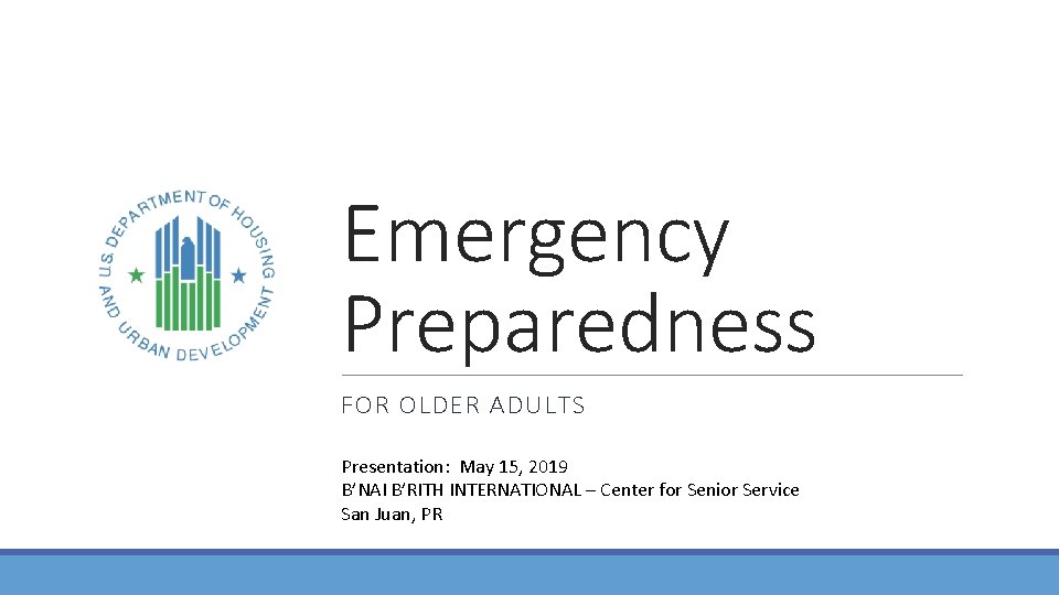 Emergency Preparedness FOR OLDER ADULTS Presentation May 15