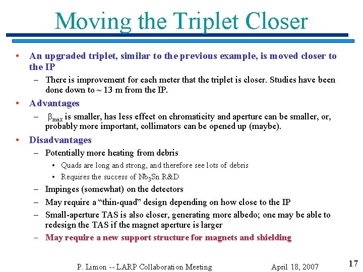 Moving the Triplet Closer • An upgraded triplet, similar to the previous example, is