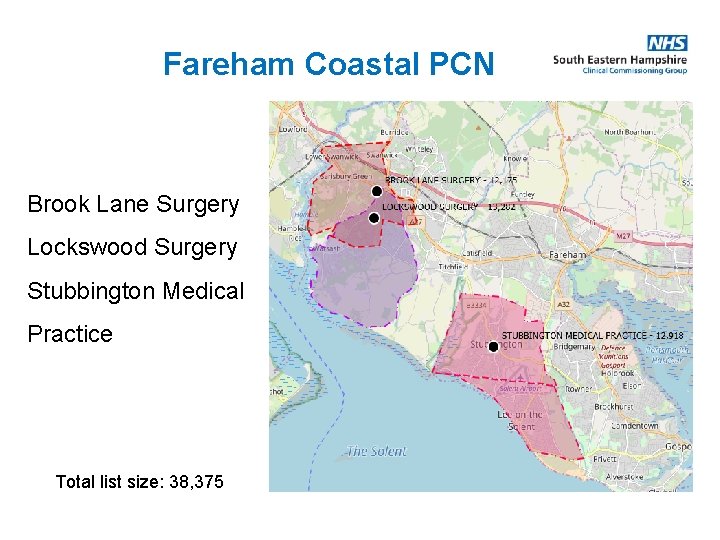 Fareham Coastal PCN Brook Lane Surgery Lockswood Surgery Stubbington Medical Practice Total list size: