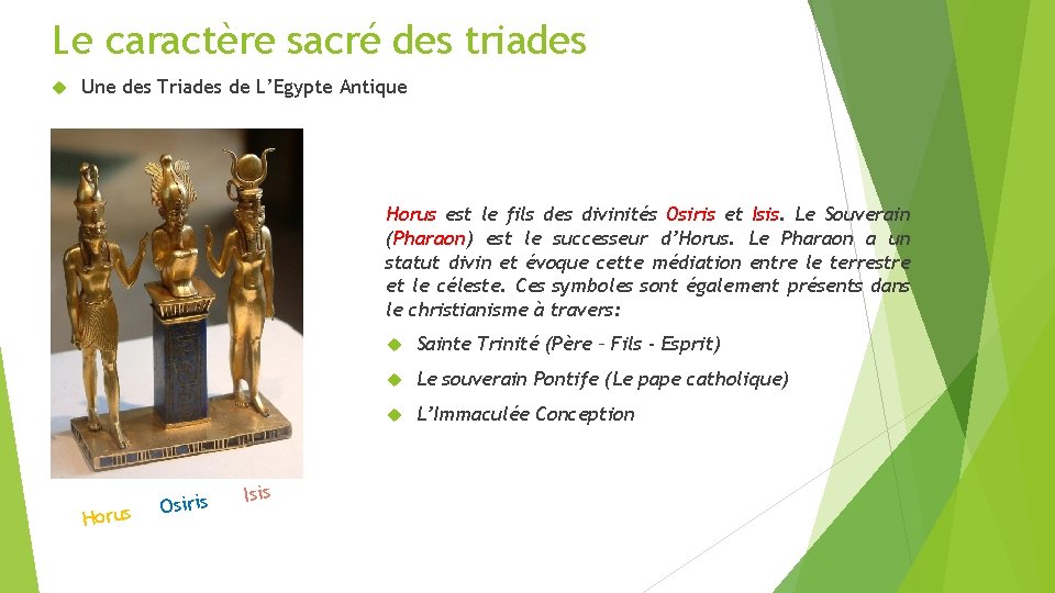 Le caractère sacré des triades Une des Triades de L’Egypte Antique Horus est le