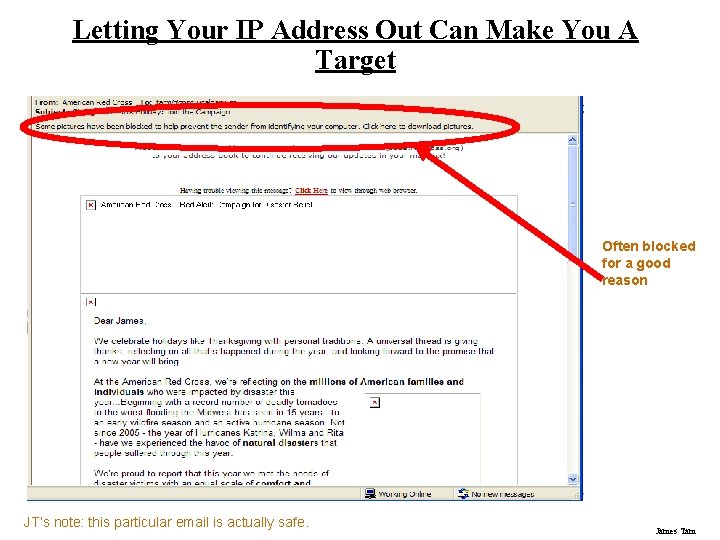 Letting Your IP Address Out Can Make You A Target Often blocked for a