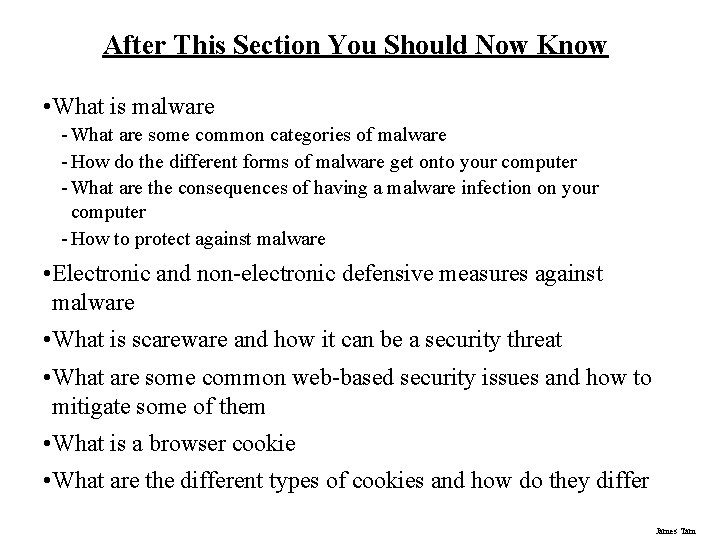 After This Section You Should Now Know • What is malware - What are
