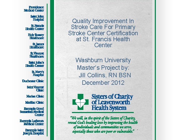Quality Improvement In Stroke Care For Primary Stroke Center Certification at St. Francis Health