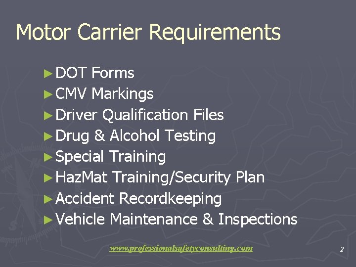 Motor Carrier Requirements ► DOT Forms ► CMV Markings ► Driver Qualification Files ►