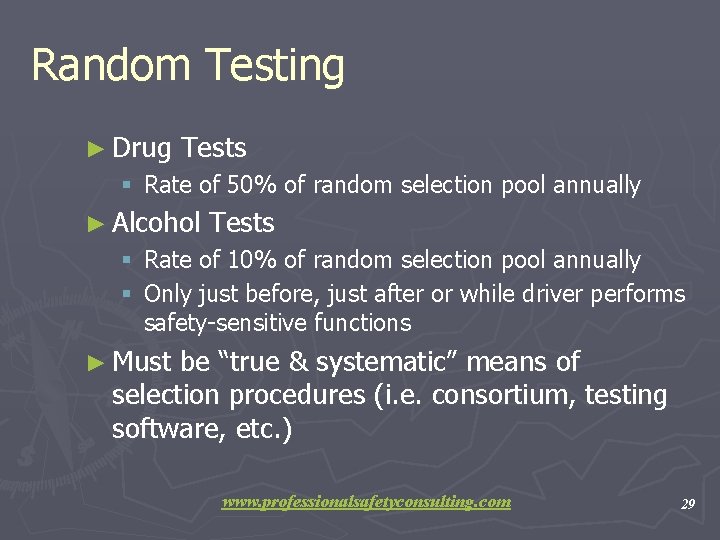 Random Testing ► Drug Tests § Rate of 50% of random selection pool annually