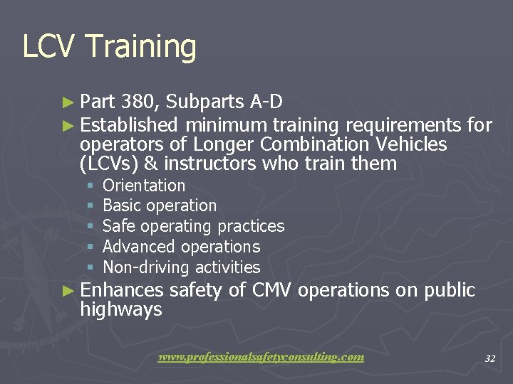 LCV Training ► Part 380, Subparts A-D ► Established minimum training requirements for operators