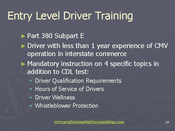 Entry Level Driver Training ► Part 380 Subpart E ► Driver with less than