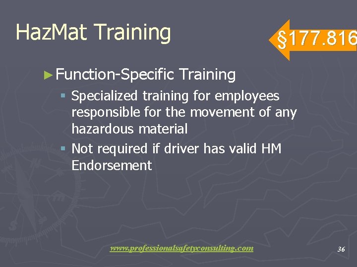 Haz. Mat Training ► Function-Specific § 177. 816 Training § Specialized training for employees