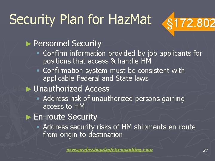 Security Plan for Haz. Mat § 172. 802 ► Personnel Security § Confirm information