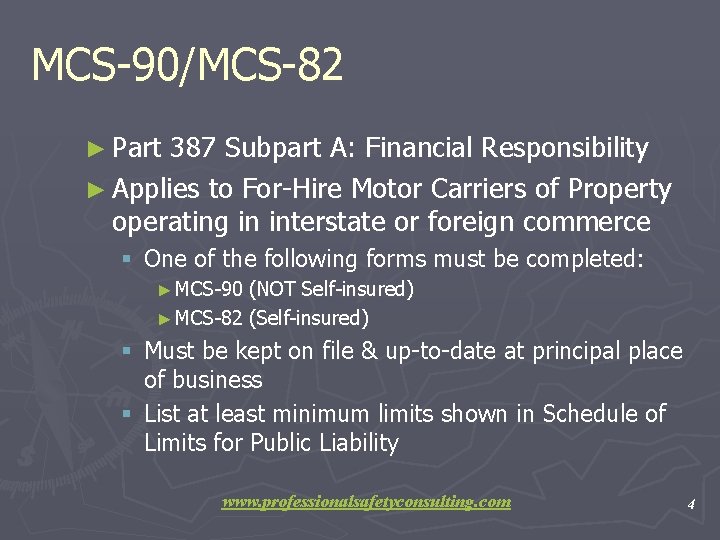 MCS-90/MCS-82 ► Part 387 Subpart A: Financial Responsibility ► Applies to For-Hire Motor Carriers