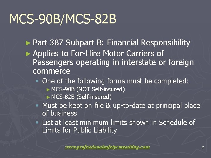 MCS-90 B/MCS-82 B ► Part 387 Subpart B: Financial Responsibility ► Applies to For-Hire