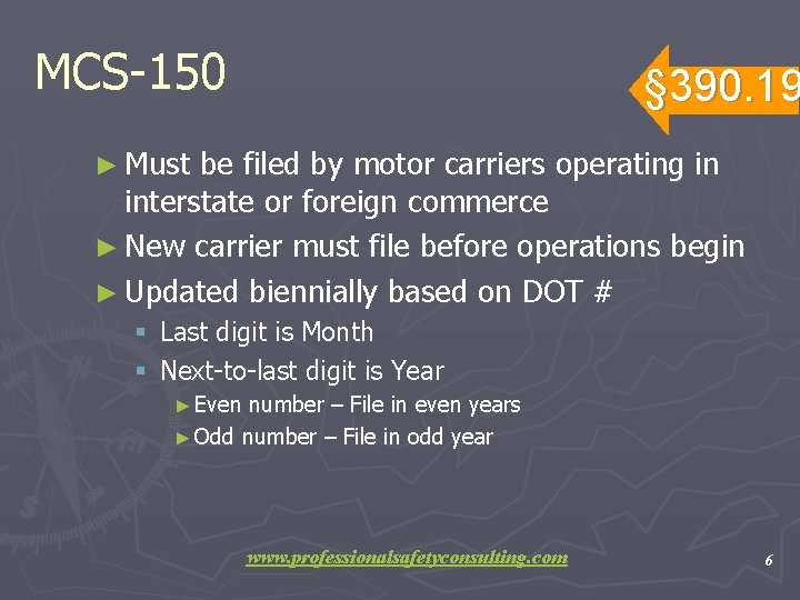 MCS-150 § 390. 19 ► Must be filed by motor carriers operating in interstate