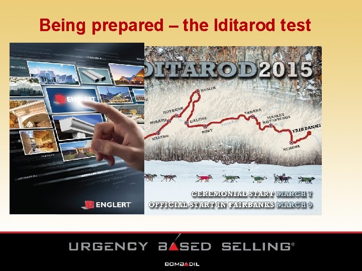 Being prepared – the Iditarod test Being prepared – the Iditarod test