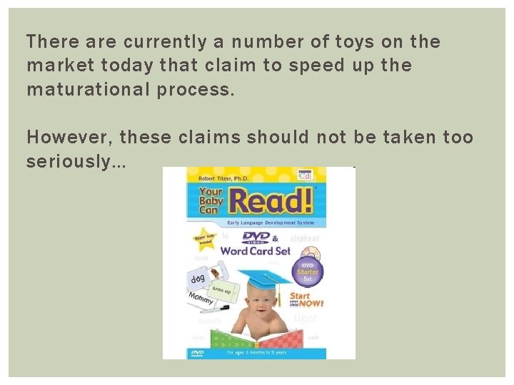 There are currently a number of toys on the market today that claim to